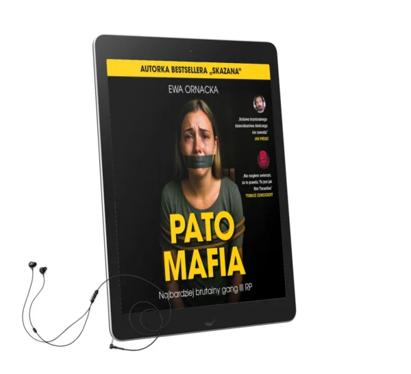 Pato Mafia. Ewa Ornacka