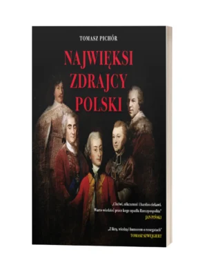 Najwięksi zdrajcy Polski. Tomasz Pichór
