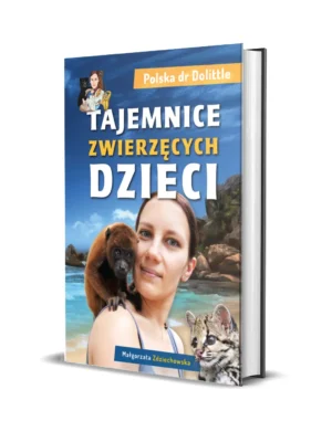Tajemnice zwierzęcych dzieci. Polska dr Dolittle
