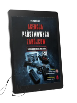 Agencja Państwowych Zabójców. Sekretna historia Mossadu