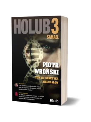 Holub 3. Samael. Tom 3. Genetyka nielegałów