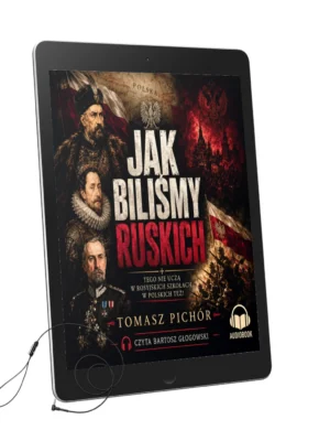 Jak biliśmy ruskich Tomasz Pichór